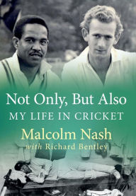 Free french ebook download Not Only, But Also: My Life in Cricket