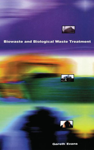 Biowaste and Biological Waste Treatment / Edition 1