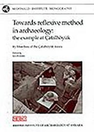 Title: Towards Reflexive Method in Archaeology: The Example at Catalhoyok, Author: Ian Hodder