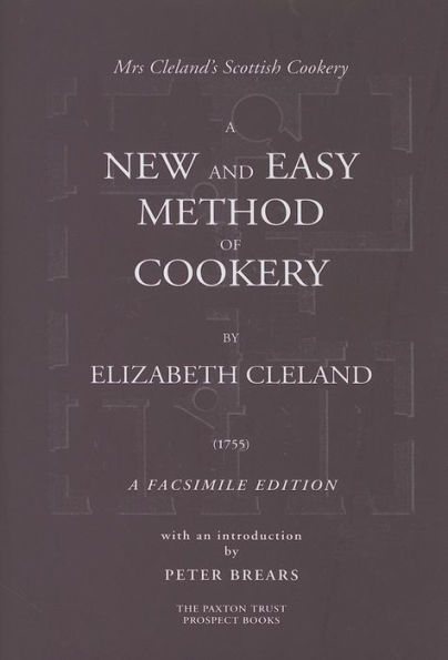 A NEW AND EASY METHOD OF COOKERY: A FASCSIMILE EDITION