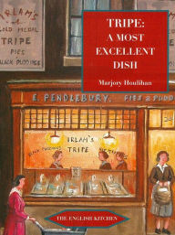 Title: Tripe: A Most Excellent Dish, Author: Marjory Houlihan