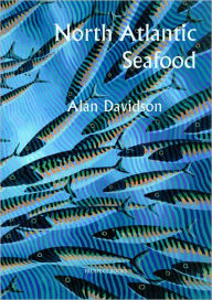 Title: North Atlantic Seafood, Author: Alan Davidson