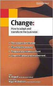 Change : How To Adapt And Transform The Business