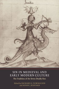 Title: Sin in Medieval and Early Modern Culture: The Tradition of the Seven Deadly Sins, Author: Richard G. Newhauser