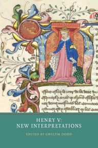 Title: Henry V: New Interpretations, Author: Gwilym Dodd