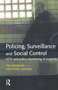 Title: Policing, Surveillance and Social Control, Author: Tim Newburn