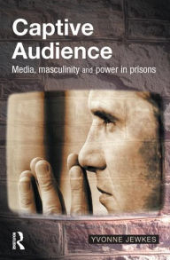 Title: Captive Audience, Author: Yvonne Jewkes