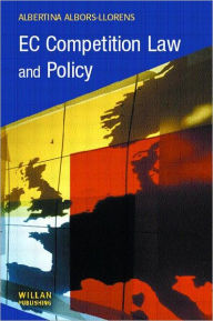 Title: EC Competition Law and Policy, Author: Albertina Albors-Llorens