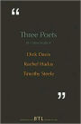 Three Poets in Conversation: Dick Davis Rachel Hadas Timothy Steele