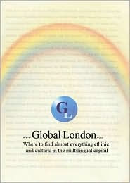 Global London: Where to Find Almost Everything Ethnic and Cultural in the Multilingual Capital