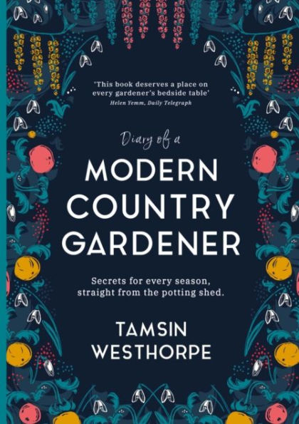 Diary of a Modern Country Gardener