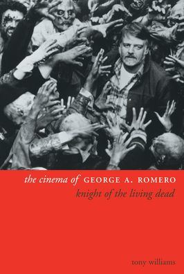 the Cinema of George A. Romero: Knight Living Dead