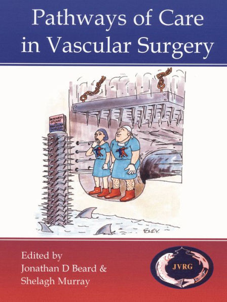 Pathways of Care in Vascular Surgery / Edition 1