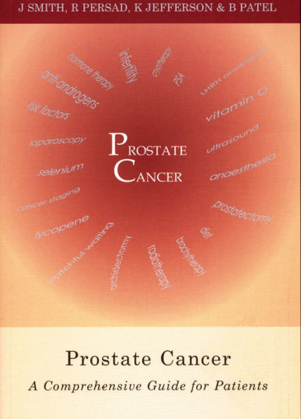 Prostate Cancer: A comprehensive guide for patients