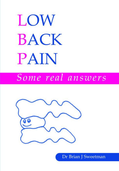 Low back pain: Some real answers / Edition 1