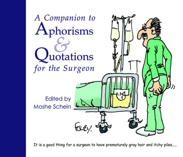 Companion to Aphorisms & Quotations for the Surgeon