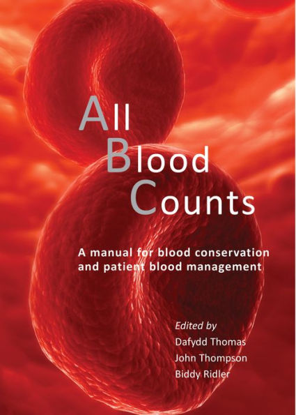 All Blood Counts: A manual for blood conservation and patient blood management