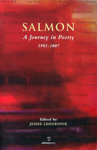 Title: Salmon - A Jouney in Poetry: 1981 - 2007, Author: Jessie Lendennie