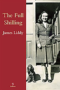 Title: The Full Shilling, Author: James Liddy