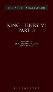 King Henry VI, Part 3 (Arden Shakespeare, Third Series)