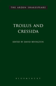 Title: Troilus and Cressida (Arden Shakespeare, Third Series), Author: William Shakespeare