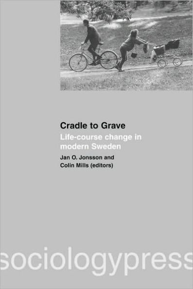 Cradle to Grave: Life-Course Change Modern Sweden