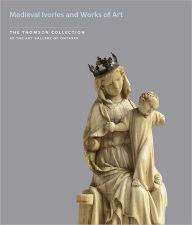 Title: Medieval Ivories and Works of Art, Author: John Cherry