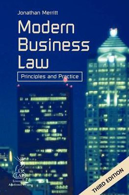 Modern Business Law: Principles and Practice