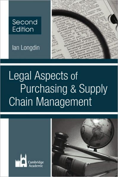 Legal Aspects of Purchasing and Supply Chain Management: Second Edition / Edition 2