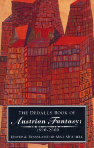 Title: The Dedalus Book of Austrian Fantasy: 1890-2000, Author: Mike Mitchell