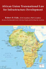 African Union Transnational Law for Infrastructure Development