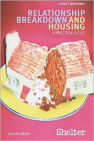 Relationship Breakdown and Housing: A Practical Guide