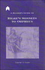 A Reader's Guide to Rilke's Sonnets to Orpheus