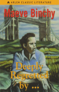 Title: Deeply Regretted by..., Author: Maeve Binchy