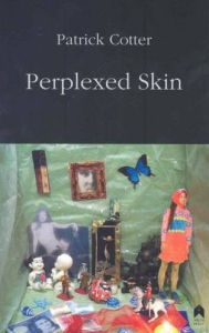 Title: Perplexed Skin, Author: Patrick Cotter