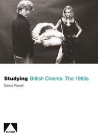 Title: 1960s British Cinema, Author: Danny Powell