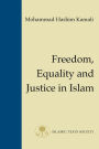 Freedom, Equality and Justice in Islam