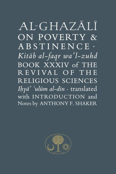 Al-Ghazali on Poverty and Abstinence