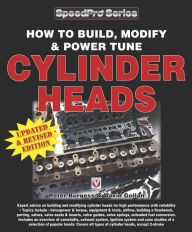 Title: How to Build, Modify & Power Tune Cylinder Heads, Author: Peter Burgess