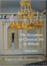 Title: Reception of Classical Art in Britain, Author: Donna Kurtz