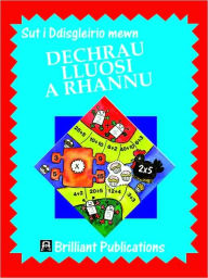 Title: Sut i Ddisgleirio mewn Dechrau Lluosi a Rhannu, Author: M Wilson