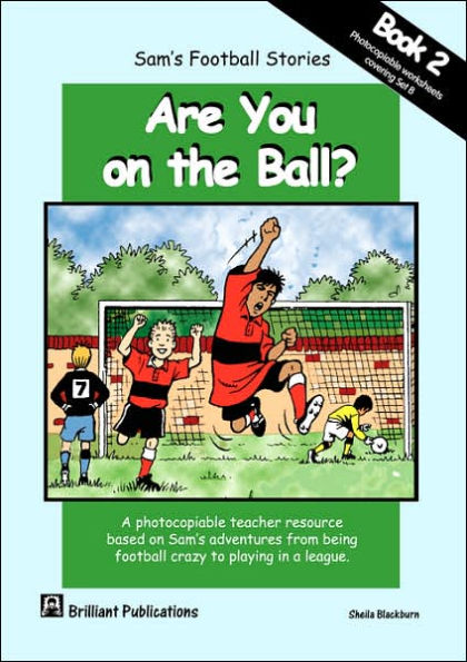 Sam's Football Stories - Are You on the Ball? (Book 2)