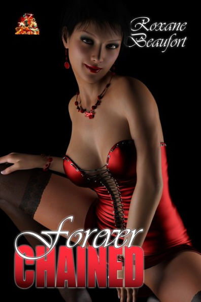 Forever Chained: Under restraint and subjected to unnatural desires