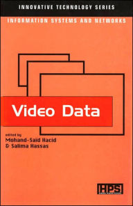 Video Data (Innovative Technology Series: Information Systems and Networks)