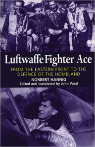 Title: Luftwaffe Fighter Ace, Author: Norbert Hanning