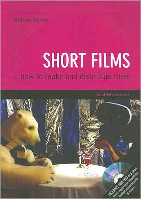 Short Films: ...And How to Make Them