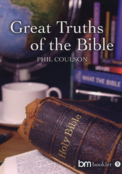 GREAT TRUTHS OF THE BIBLE