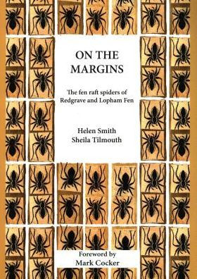 On the Margins: The Fen Raft Spiders of Redgrave and Lopham Fen