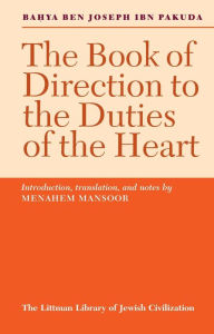 Title: Book of Direction to the Duties of the Heart, Author: Bahya Ben Joseph ibn Pakuda