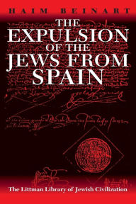 Title: The Expulsion of the Jews from Spain, Author: Haim Beinart